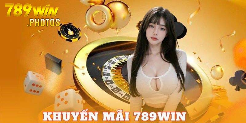 Giới thiệu loạt khuyến mãi 789win được săn đón hiện nay