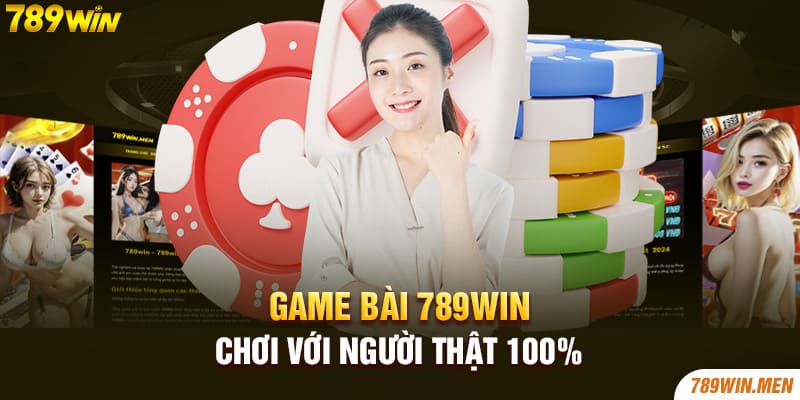 Cách đổi thưởng tại game bài đổi thưởng 789win